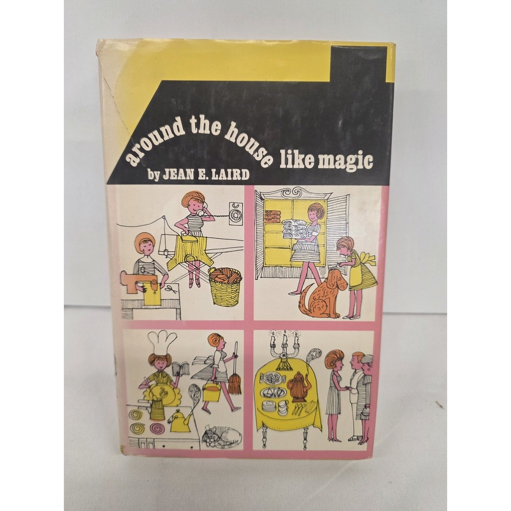 Around The House Like Magic Jean E. Laird First Edition 1967 Hardcover DJ
